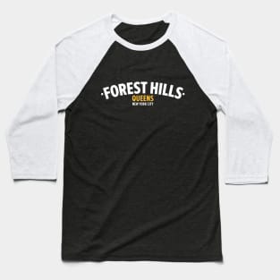 Forest Hills Queens Logo - Artistic Tribute to an Iconic Neighborhood Baseball T-Shirt